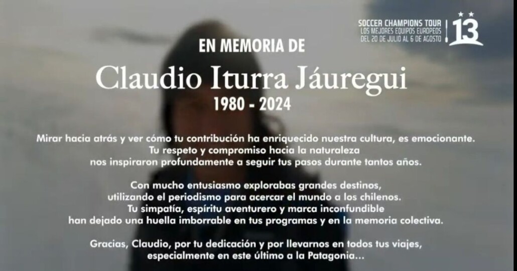 “Estamos llegando al cielo”: el homenaje de Canal 13 a Claudio Iturra en el programa “La Ruta de la Patagonia” 